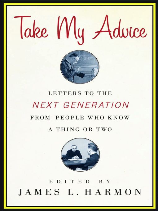 Title details for Take My Advice by James L. Harmon - Wait list